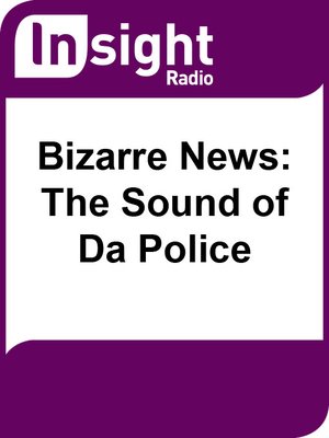 cover image of Bizarre News: The Sound of Da Police